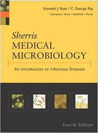 sherris-medical-microbiology-by-kenneth-j-ryan-c-george-ray