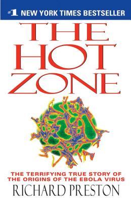 the-hot-zone-the-terrifying-true-story-of-the-origins-of-the-ebola-virus-by-richard-preston