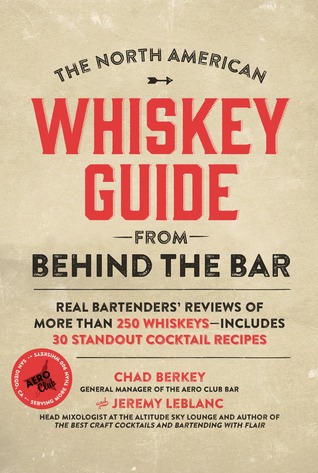 the-north-american-whiskey-drinkers-guide-by-chad-berkey