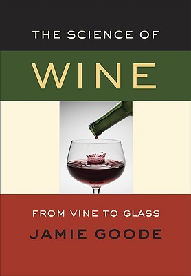 the-science-of-wine-from-vine-to-glass-jamie-goode