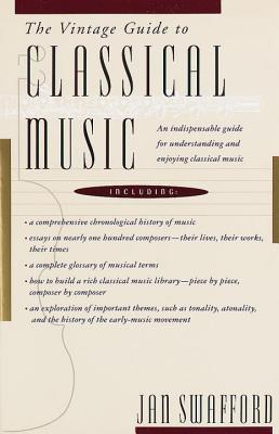the-vintage-guide-to-classical-music-by-jan-swafford