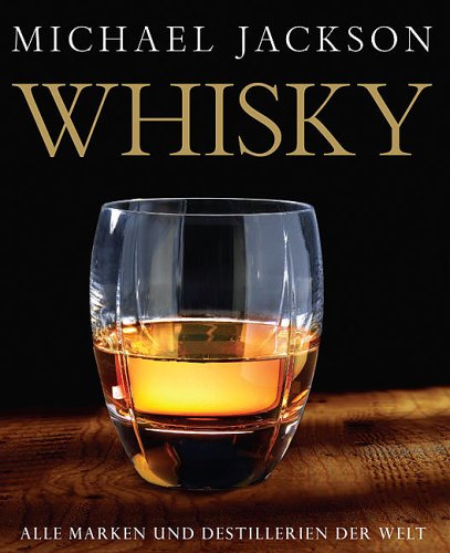 whiskey-the-definitive-world-guide-by-michael-james-jackson