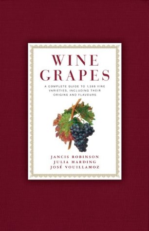 wine-grapes-a-complete-guide-jancis-robinson-julia-harding-and-jose-vouillamoz