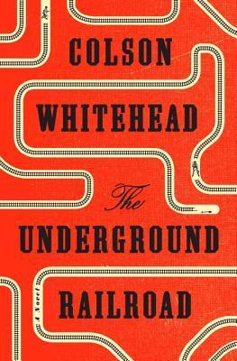 the-underground-railroad-by-colson-whitehead