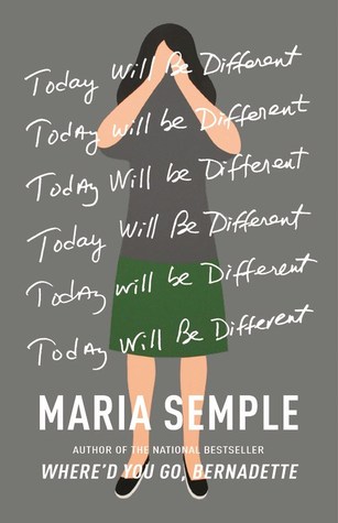 today-will-be-different-by-maria-semple