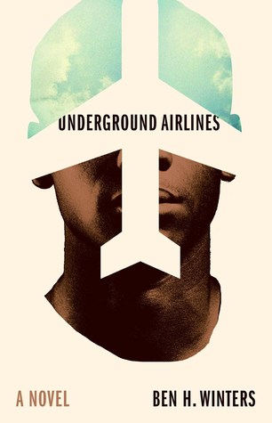 underground-airlines-by-ben-h-winters