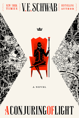 A Conjuring of Light (Shades of Magic #3) by V.E. Schwab