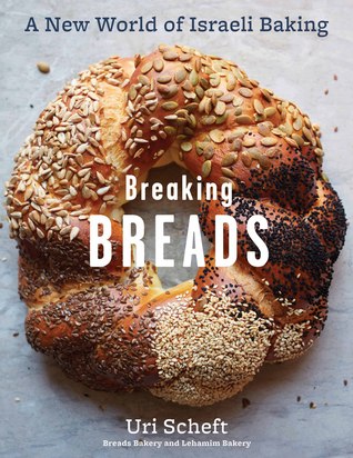 breaking-breads-a-new-world-of-israeli-baking-flatbreads-stuffed-breads-challahs-cookies-and-the-legendary-chocolate-babka-by-uri-scheft