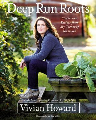 deep-run-roots-stories-and-recipes-from-my-corner-of-the-south-by-vivian-howard