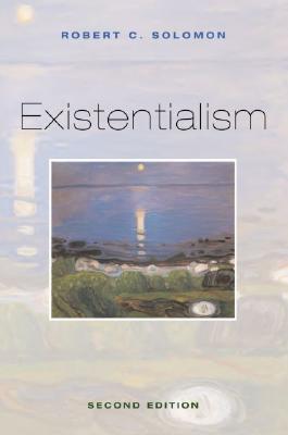 existentialism-by-robert-c-solomon
