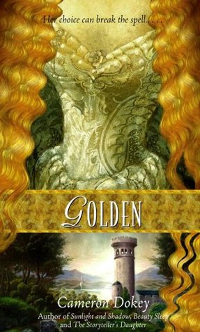 golden-a-retelling-of-rapunzel-once-upon-a-time-9-by-cameron-dokey
