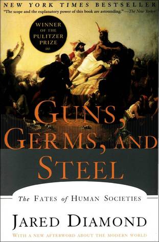 guns-germs-and-steel-the-fates-of-human-societies-by-jared-diamond