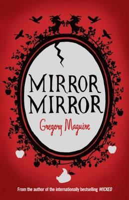 mirror-mirror-by-gregory-maguire