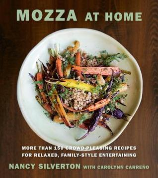 mozza-at-home-more-than-150-crowd-pleasing-recipes-for-relaxed-family-style-entertaining-by-nancy-silverton