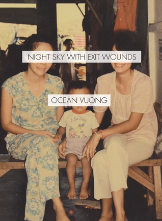 night-sky-with-exit-wounds-by-ocean-vuong