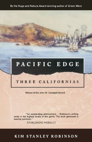 Pacific Edge Three Californias Triptych #3 by Kim Stanley Robinson