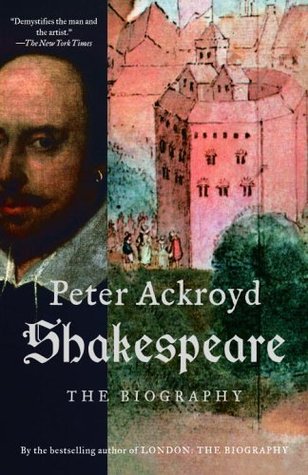 shakespeare-the-biography-by-peter-ackroyd