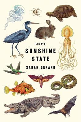 Sunshine State by Sarah Gerard