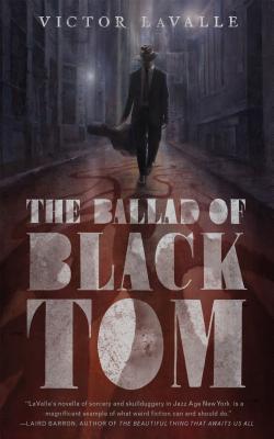 the-ballad-of-black-tom-by-victor-lavalle