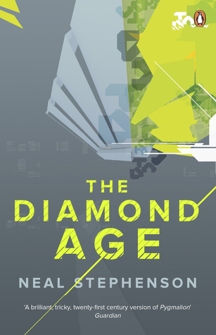 The Diamond Age- or A Young Ladys Illustrated Primer by Neal Stephenson