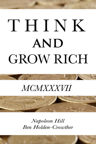 think-and-grow-rich-by-napoleon-hill-ben-holden-crowther