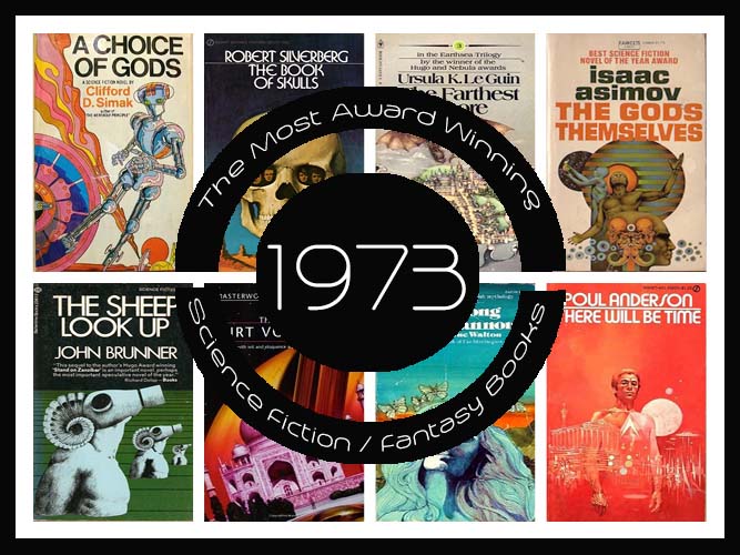 The Most Award Winning Science Fiction & Fantasy Books Of 1973
