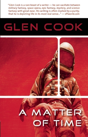 A Matter of Time by Glen Cook