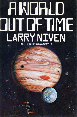 A World Out of Time (The State #1) by Larry Niven