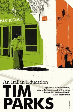 An Italian Education by Tim Parks