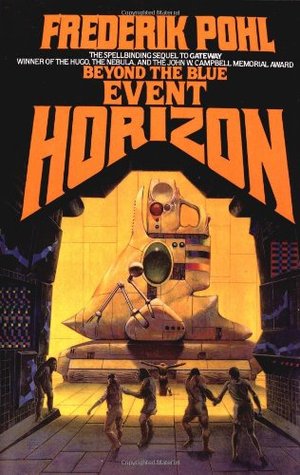 Beyond the Blue Event Horizon (Heechee Saga #2) by Frederik Pohl