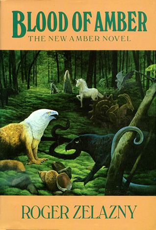 Blood of Amber (The Chronicles of Amber #7) by Roger Zelazny
