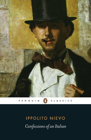 Confessions of an Italian (Penguin Classics) by Ippolito Nievo