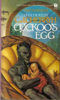 Cuckoo's Egg (Age of Exploration #3) by C.J. Cherryh