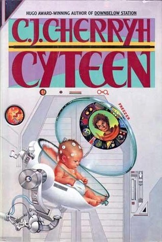 Cyteen (Cyteen #1-3) by C.J. Cherryh
