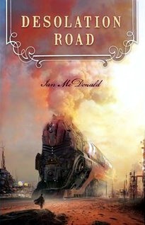 Desolation Road (Desolation Road Universe #1) by Ian McDonald