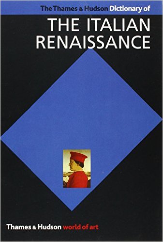 Dictionary of the Italian Renaissance John Hale