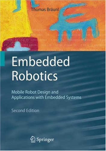embedded-robotics-mobile-robot-design-and-applications-with-embedded-systems-by-thomas-braunl
