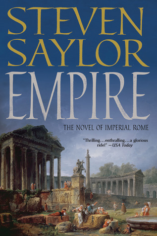 Empire- the Novel of Imperial Rome (Rome #2) by Steven Saylor
