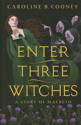 enter-three-witches-by-caroline-b-cooney