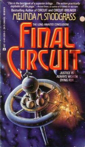 Final Circuit (Circuit #3) by Melinda M. Snodgrass