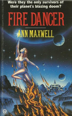Fire Dancer (Dancer #1) by Ann Maxwell