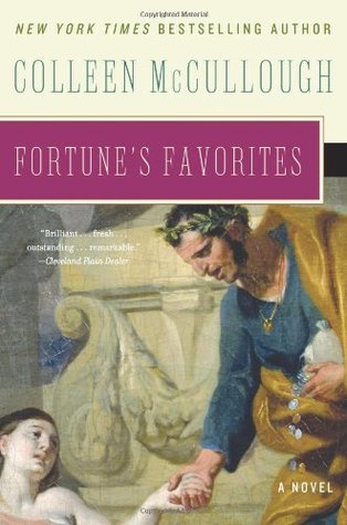 Fortune's Favorites (Masters of Rome #3) by Colleen McCullough