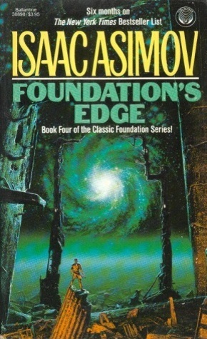 Foundation's Edge (Foundation (Publication Order) #4) by Isaac Asimov