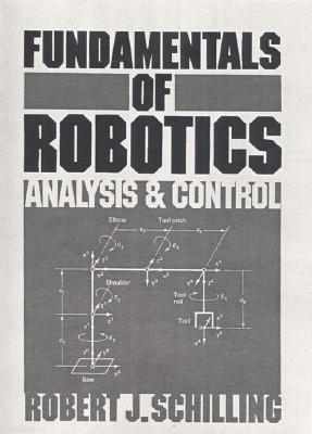 fundamentals-of-robotics-analysis-and-control-by-robert-j-schilling