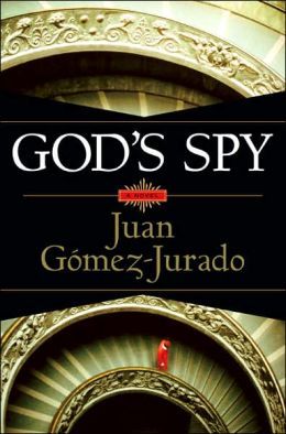 God's Spy (Father Anthony Fowler #1) by Juan Gomez-Jurado