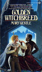 Golden Witchbreed (Orthe #1) by Mary Gentle