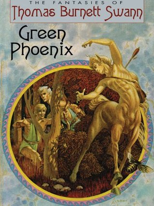 Green Phoenix (The Latium Trilogy #2) by Thomas Burnett Swann