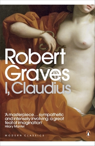 I, Claudius (Claudius #1) by Robert Graves