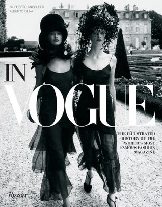 in-vogue-an-illustrated-history-of-the-worlds-most-famous-fashion-magazine-by-norberto-angeletti
