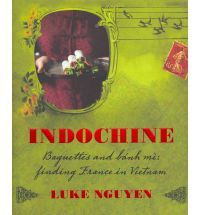 indochine-baguettes-and-banh-mi-finding-france-in-vietnam-by-luke-nguyen